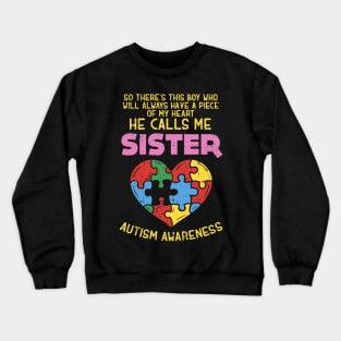 Autism Awareness Shirt Boy Piece Of My Heart Sister Crewneck Sweatshirt